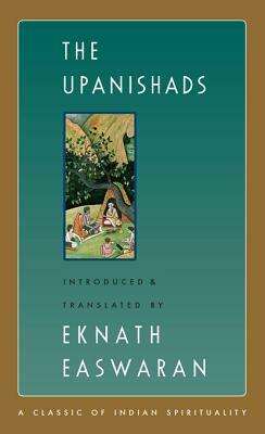 The Upanishads by Eknath Easwaran