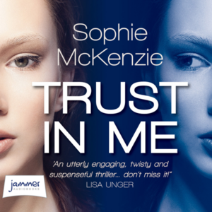 Trust in Me by Sophie McKenzie