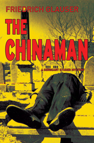 The Chinaman by Friedrich Glauser, Mike Mitchell