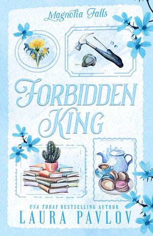 Forbidden King by Laura Pavlov