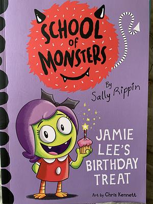 Jamie Lee's Birthday Treat by Sally Rippin