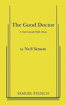 The Good Doctor by Neil Simon