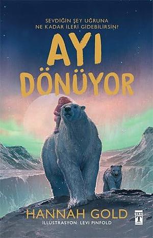 Ayı Dönüyor by Hannah Gold, Hannah Gold