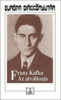 Az átváltozás by Franz Kafka