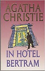 In hotel Bertram by Agatha Christie