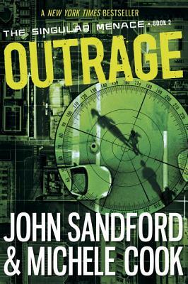 Outrage (the Singular Menace, 2) by Michele Cook, John Sandford