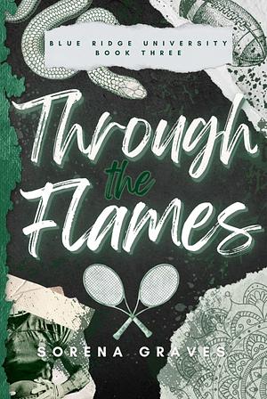 Through the Flames  by Sorena Graves