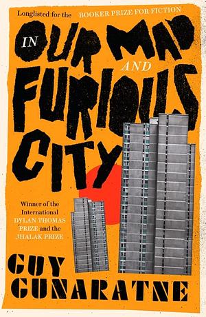 In Our Mad and Furious City by Guy Gunaratne