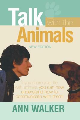 Talk with the Animals by Ann Walker