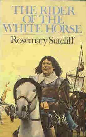 The Rider of the White Horse by Rosemary Sutcliff