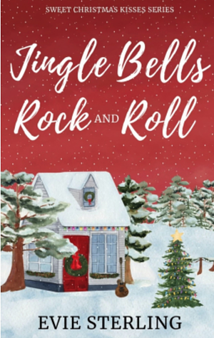 Jingle Bells Rock and Roll by Evie Sterling