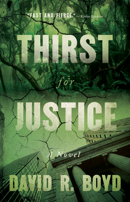 Thirst for Justice by David R. Boyd