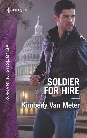 Soldier for Hire by Kimberly Van Meter