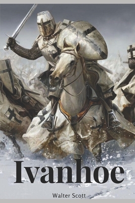 Ivanhoe: Versión Completa en Español (PREMIUM) by Walter Scott