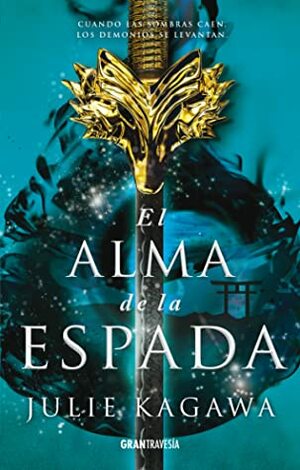 El alma de la espada by Julie Kagawa