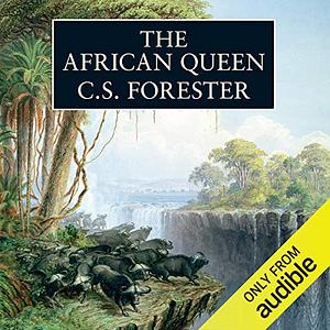 The African Queen by C.S. Forester