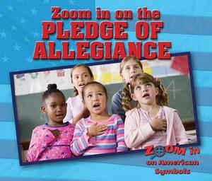 Zoom in on the Pledge of Allegiance by Heather Moore Niver