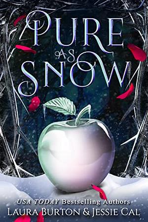 Pure As Snow by Laura Burton, Jessie Cal
