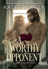 A Worthy Opponent by Katee Robert