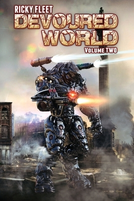 Devoured World: Volume Two by Ricky Fleet