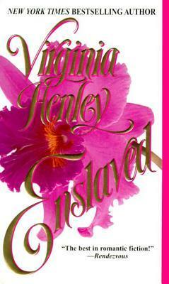 Enslaved by Virginia Henley