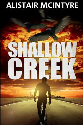 Shallow Creek by Alistair McIntyre