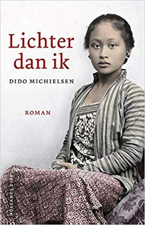 Lichter dan ik by Dido Michielsen