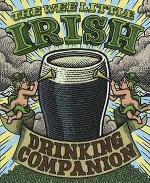 Wee Little Irish Drinking Companion by Sarah O'Brien