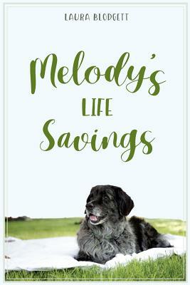 Melody's Life Savings by Laura Blodgett