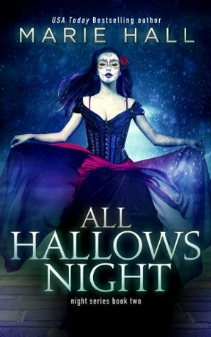 All Hallows Night by Marie Hall