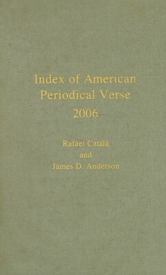 Index of American Periodical Verse (2006) by 