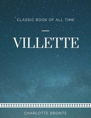 Villette by Charlotte Brontë