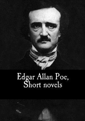Edgar Allan Poe, Short novels by Edgar Allan Poe