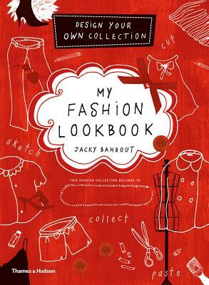 My Fashion Lookbook by Jacky Bahbout, Cynthia Merhej