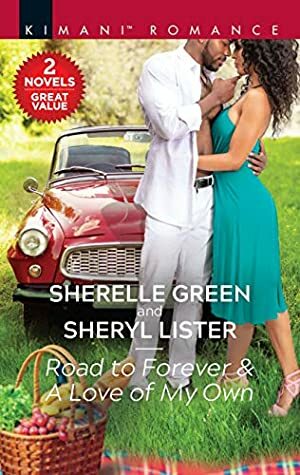 Road to Forever / A Love of My Own by Sherelle Green, Sheryl Lister