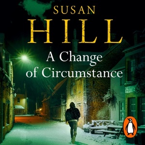 A Change of Circumstance by Susan Hill