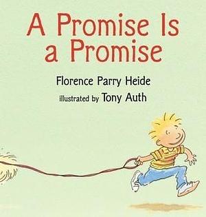 A Promise Is a Promise by Florence Parry Heide, Tony Auth