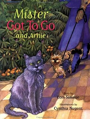 Mister Got to Go and Arnie by Lois Simmie