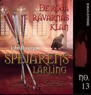 De röda rävarnas klan by John Flanagan
