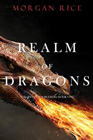 Realm of Dragons by Morgan Rice