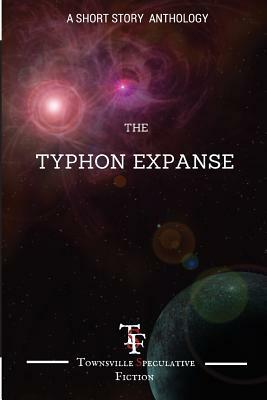 Typhon Expanse: A short Story Anthology by Chris Picone, Terry Mullins, Michael Huddlestone