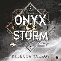 Onyx Storm by Rebecca Yarros