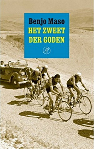 Het zweet der goden by Benjo Maso