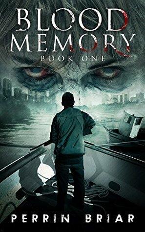 Blood Memory: The Dystopian Fiction Best Seller (Book One) by Perrin Briar