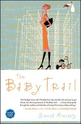 The Baby Trail by Sinead Moriarty