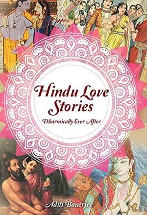 Hindu Love Stories by Aditi Banerjee