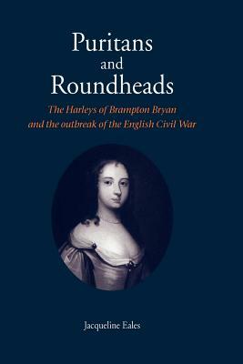 Puritans and Roundheads by Jacqueline Eales