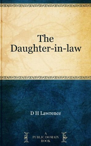 The Daughter-in-law by D.H. Lawrence