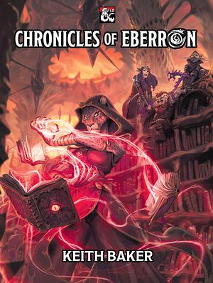 Chronicles of Eberron by Keith Baker, Imogen Gingell