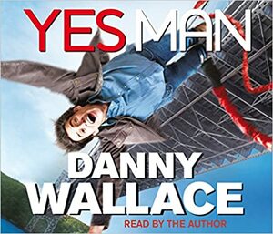 Yes Man by Danny Wallace